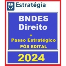 Combo BNDES (Profissional Básico - Direito) Pacote - Pós Edital  + PASSO ESTRATÉGICO (Estratégia 2024)